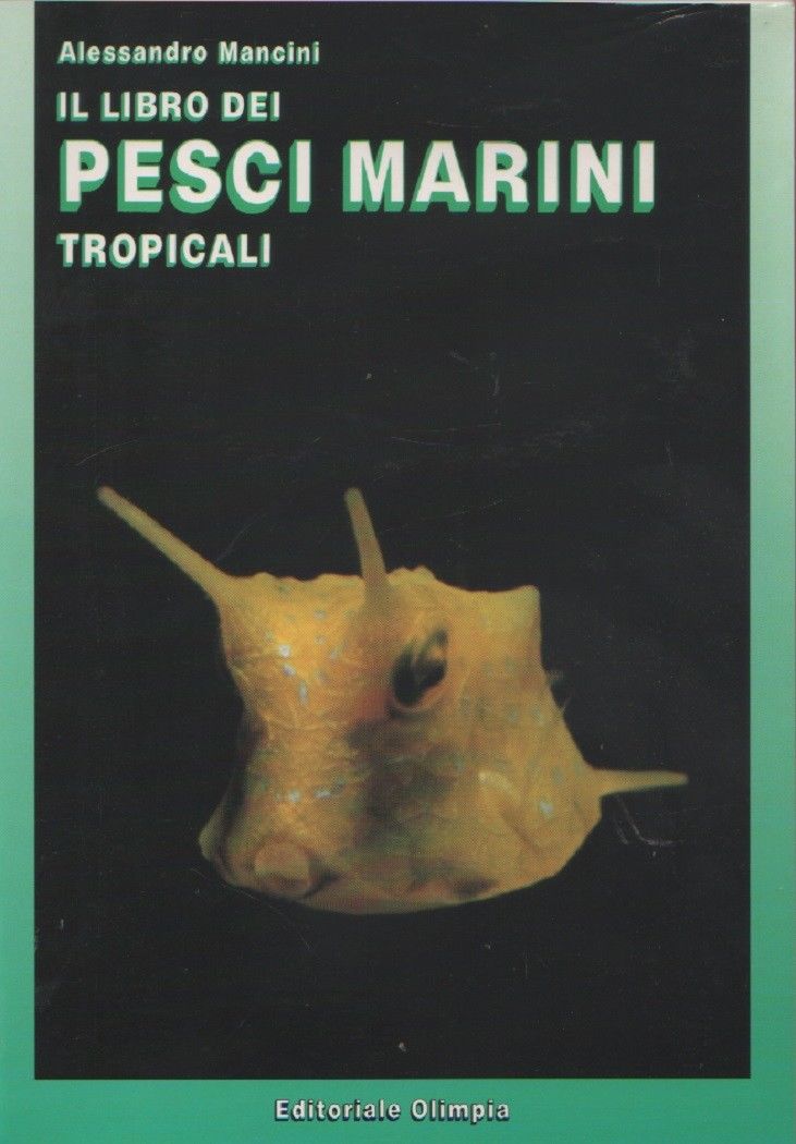 Il libro dei pesci marini tropicali - Alessandro Mancini