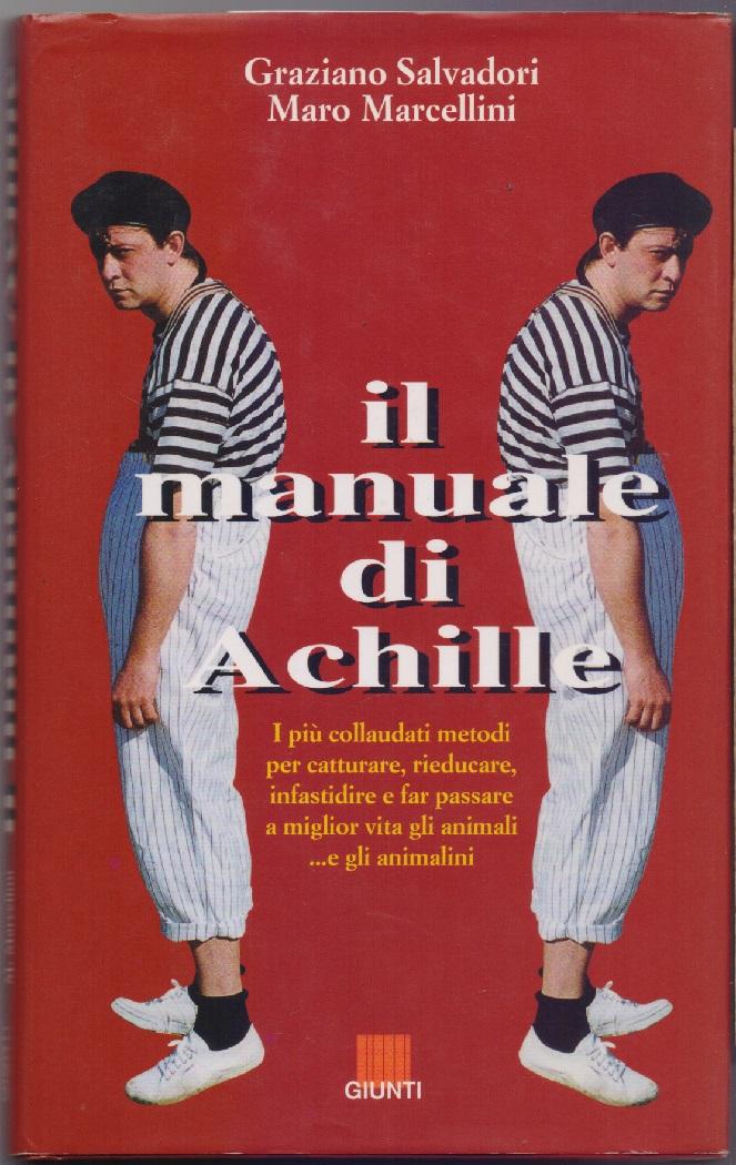 Il manuale di Achille - Graziano Salvadori, Maro Marcellini
