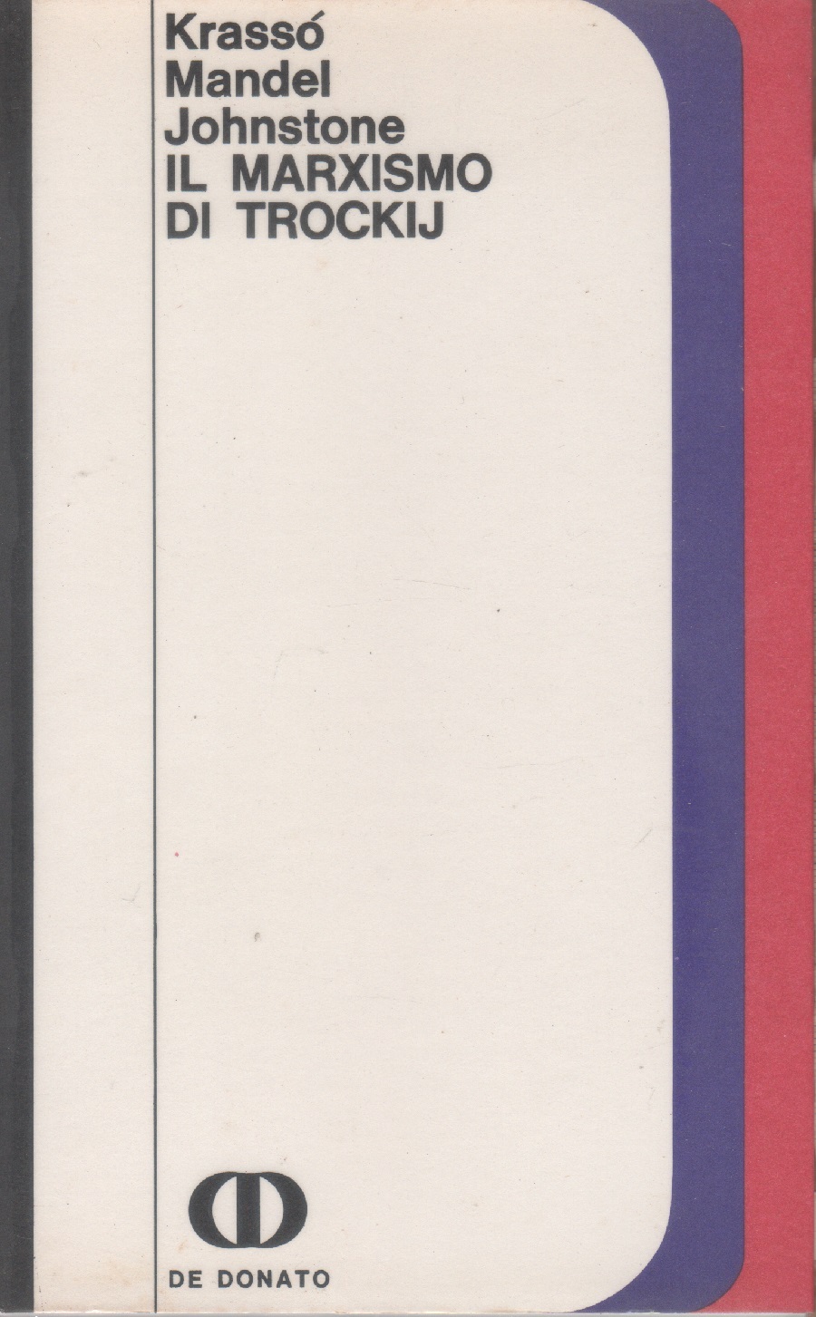 Il marxismo di Trockij - E. Mandel, N. Kassò, Monty …