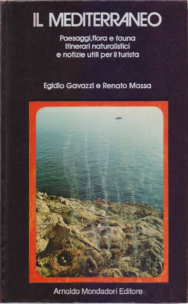 Il Mediterraneo. Paesaggi, flora e fauna. Itinerari naturalistici...