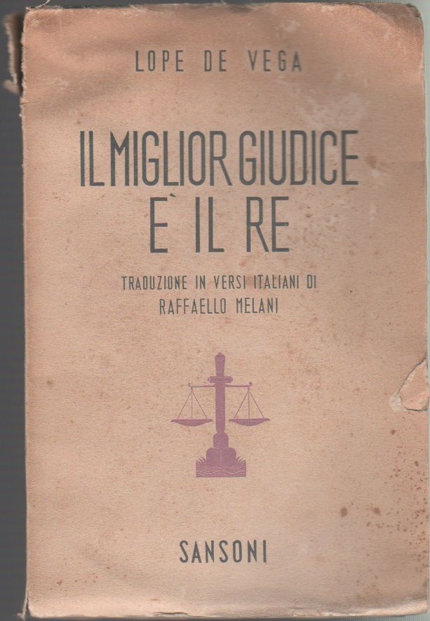 Il miglior giudice è il re - Lope De Vega