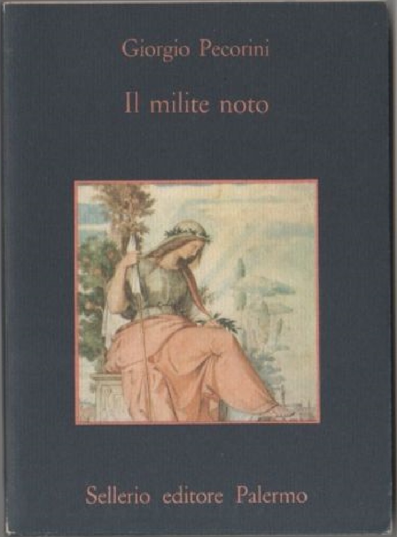 Il milite noto - Pecorini, Giorgio