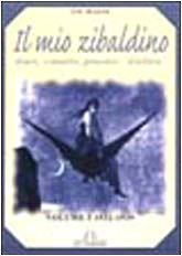 Il mio Zibaldino. Diari, scenette, pensieri, «d'allora» (Vol. 1 dal …