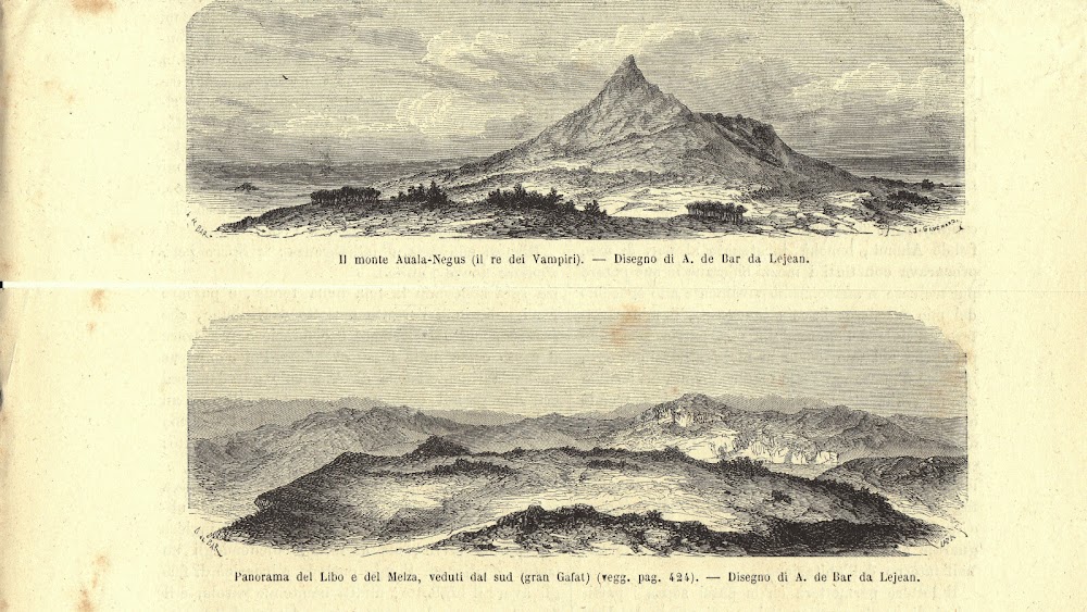 Il monte Auala-Negus; Panorama del Libo e del Melza. Stampa …