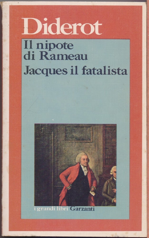 Il nipote di Rameau - Jacques il fatalista - Denis …