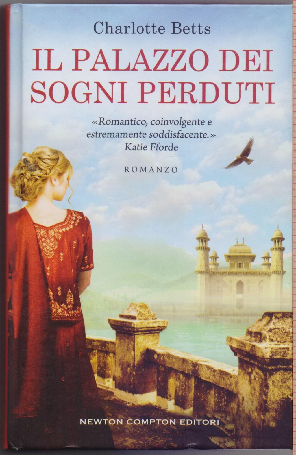 Il palazzo dei sogni perduti - Charlotte Betts