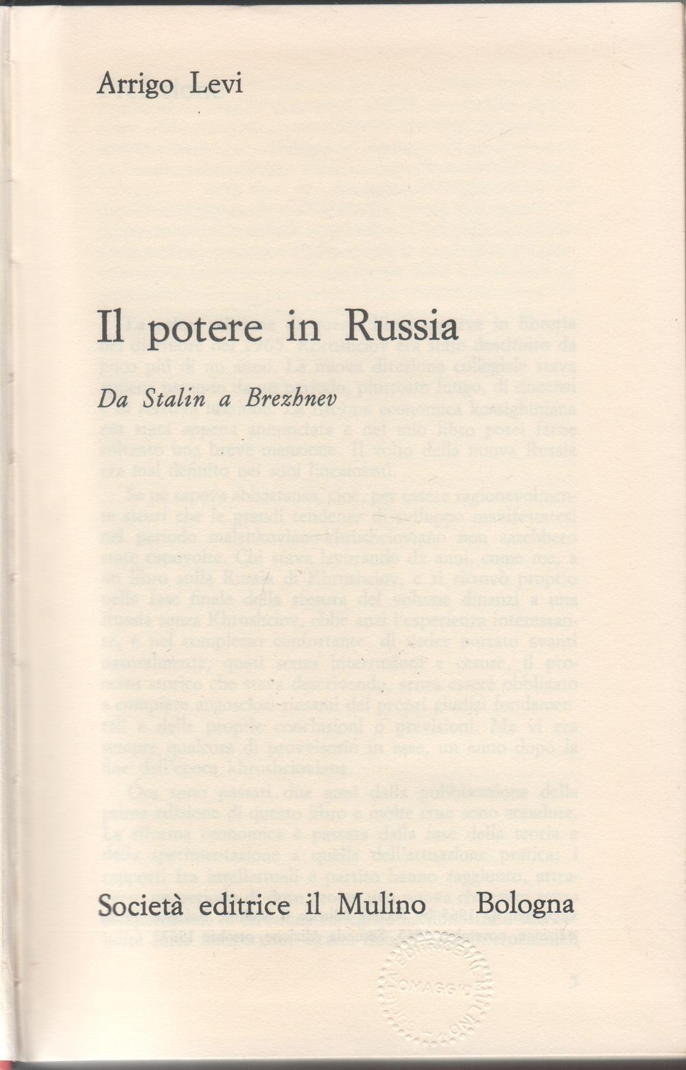 Il potere in Russia da Stalin a Brezhnev- Arrigo Levi