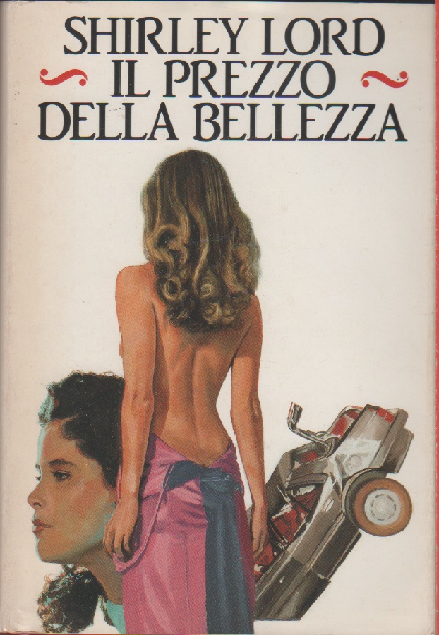 Il prezzo della bellezza - Shirley Lord