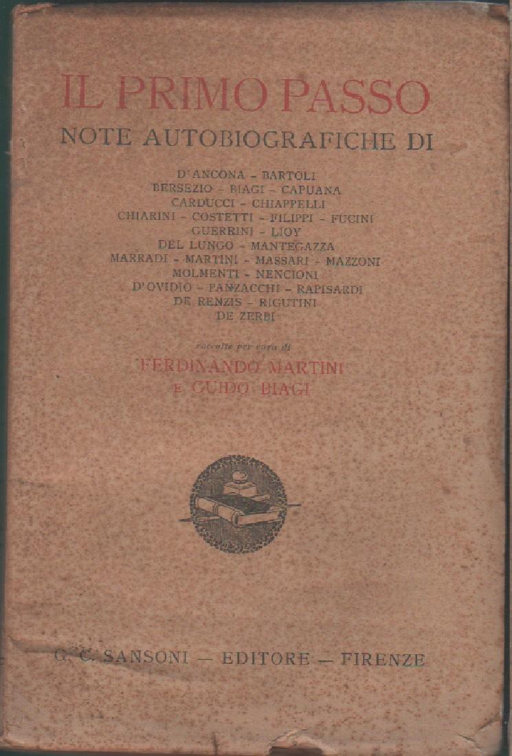Il primo passo. Note autobiografiche - a cura di F. …