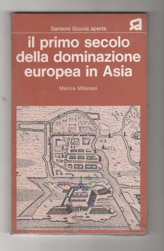 Il primo secolo della dominazione europea in Asia - Marica …