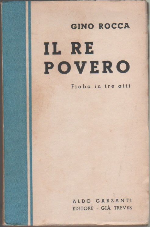 Il re povero. Fiaba in tre atti - Gino Rocca