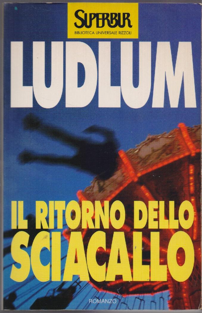 Il ritorno dello sciacallo - Robert Ludlum