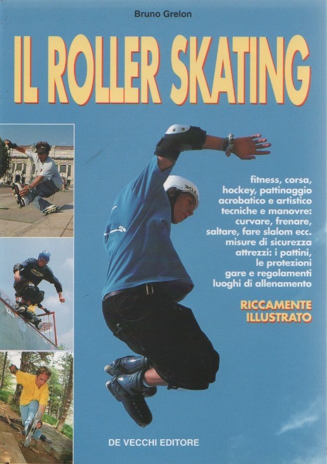 Il roller skating - Bruno Grelon