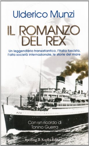 Il romanzo del Rex - Uderco Munzi