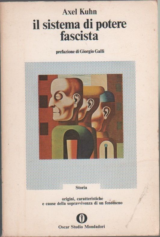 Il sistema di potere fascista - Axel Kuhn