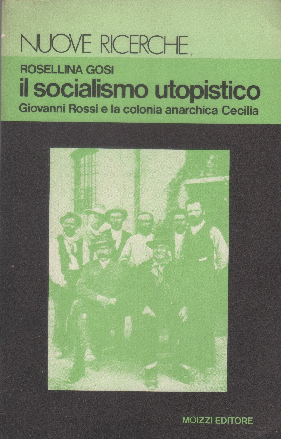 Il socialismo utopistico. Giovanni Rossi e la colonia anarchica di …