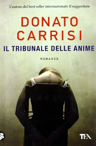 Il tribunale delle anime. La trilogia di Marcus - Donato …