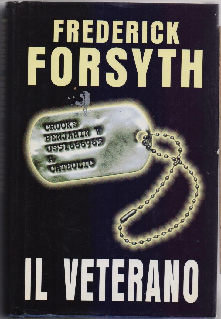 Il veterano - Frederick Forsyt