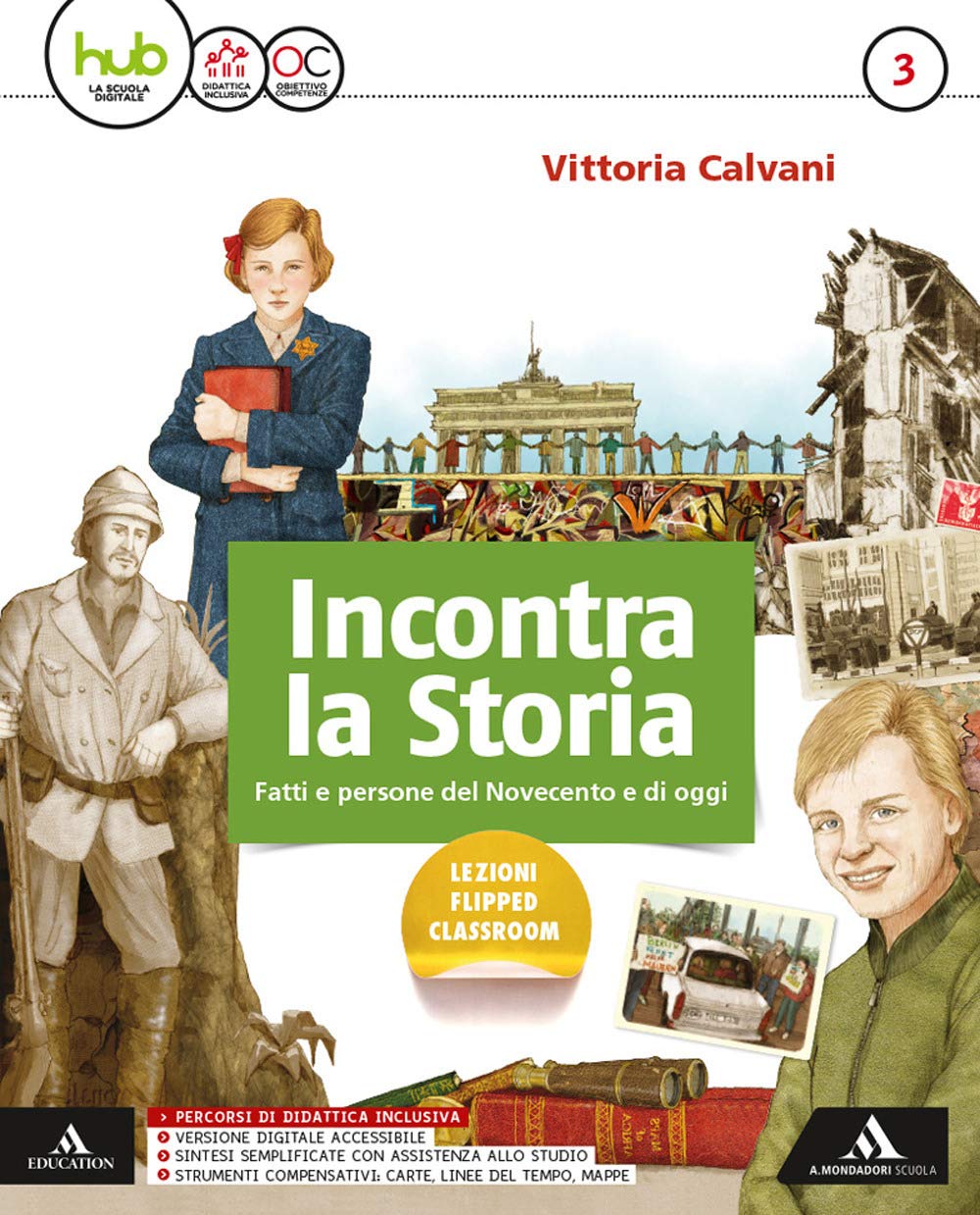 Incontra la storia. (Vol. 3) Con 2 libri: Atlante-Laboratorio - …