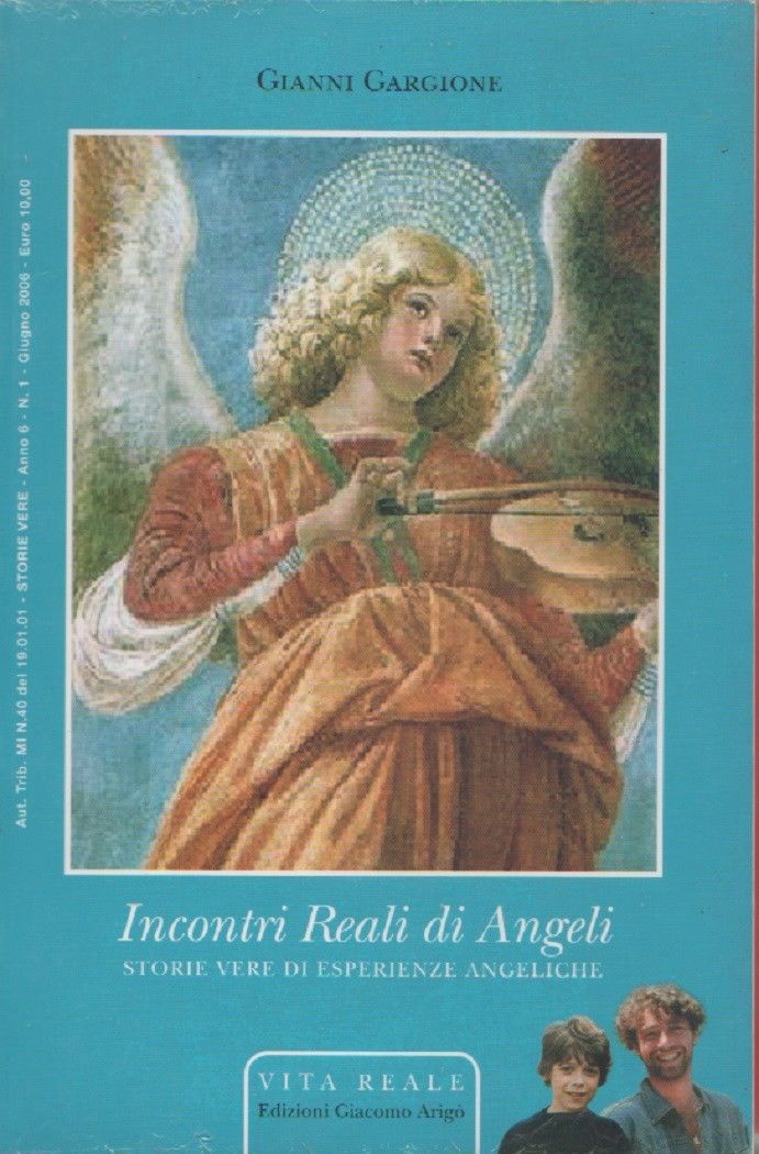 Incontri reali di angeli. Storie vere di esperienze angeliche - …