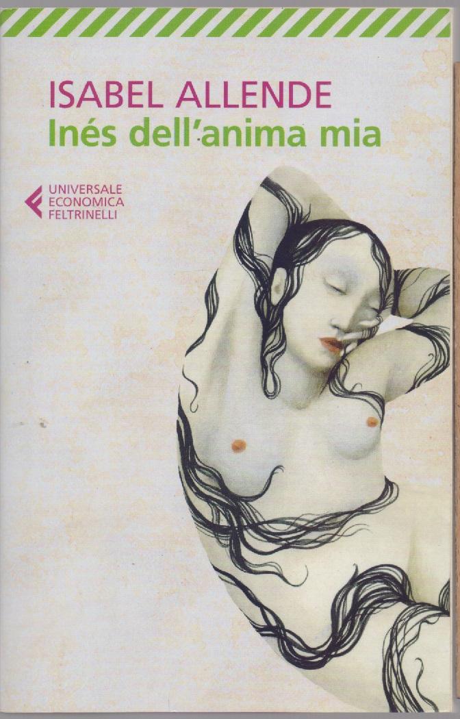 Ines dell'anima mia - Isabel Allende