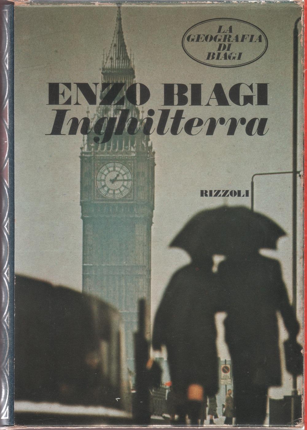 Inghilterra. La geografia di Biagi - Enzo Biagi