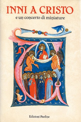 Inni a Cristo. E un concerto di miniature