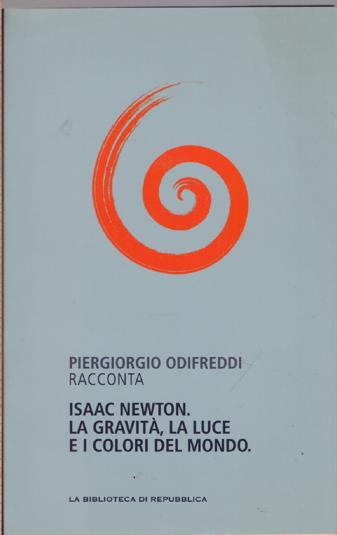 Isaac Newton . La Gravità, la luce e i colori …