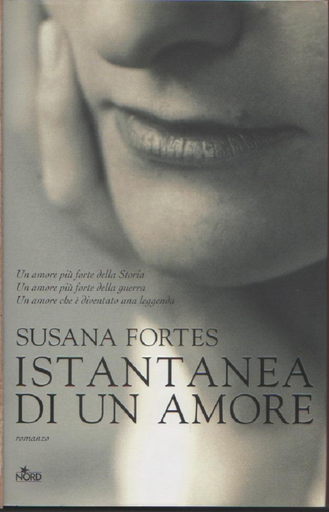 Istantanea di un amore - Susana Fortes