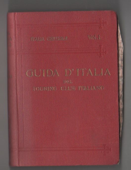 Italia centrale (I vol.) - Touring Club 1924