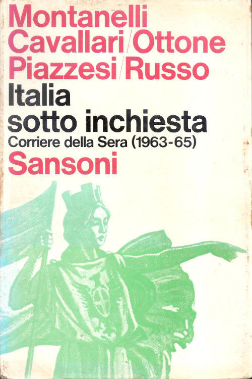 Italia sotto inchiesta. Corriere della Sera (1963-65) - AA.VV.