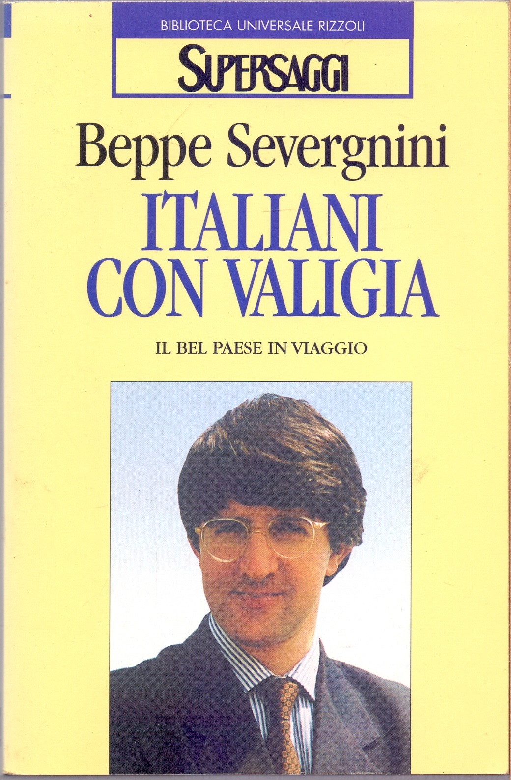Italiani con valigia. Il bel paese in viaggio - Beppe …