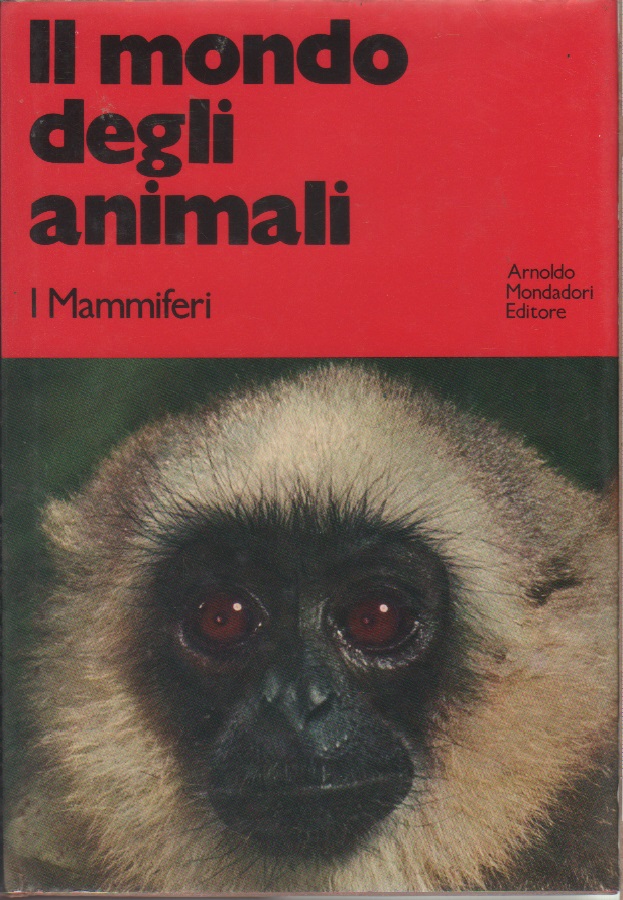 Il mondo degli animali. I mammiferi - Ivan T. Sanderson …