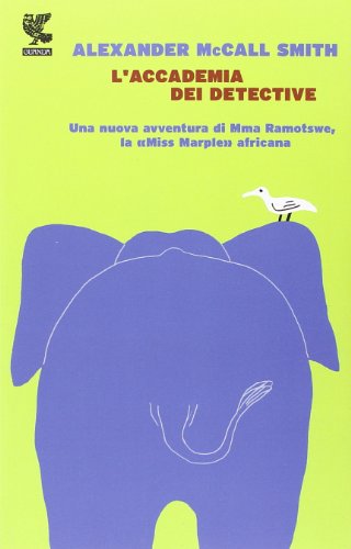 L'accademia dei detective - Alexander McCall Smith
