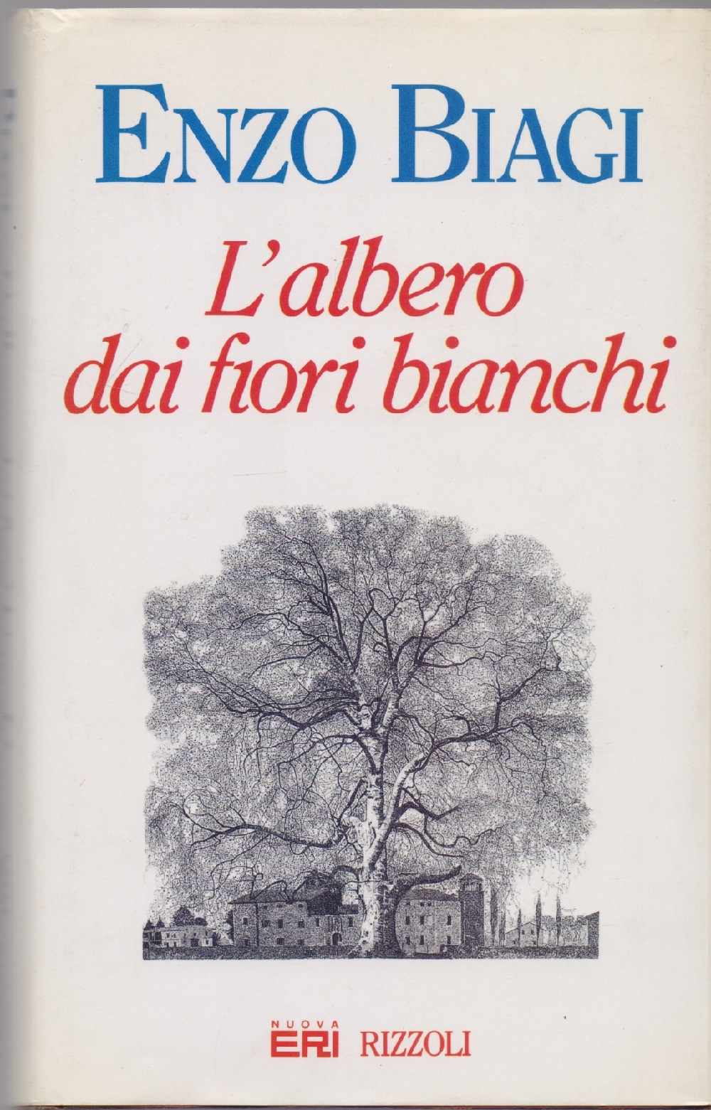 L'albero dai fiori bianchi - Enzo Biagi