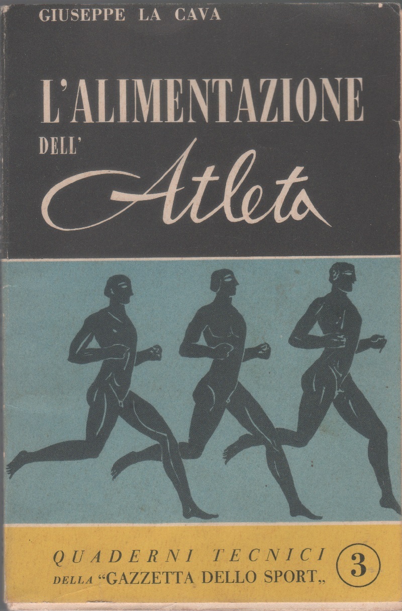 L'alimentazione dell'atleta - Giuseppe La Cava