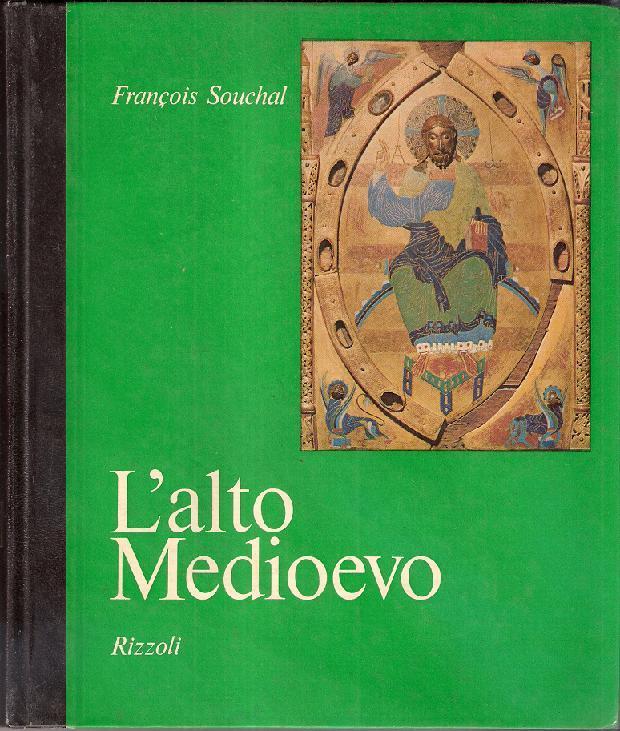 L'alto medioevo (Souchal François)