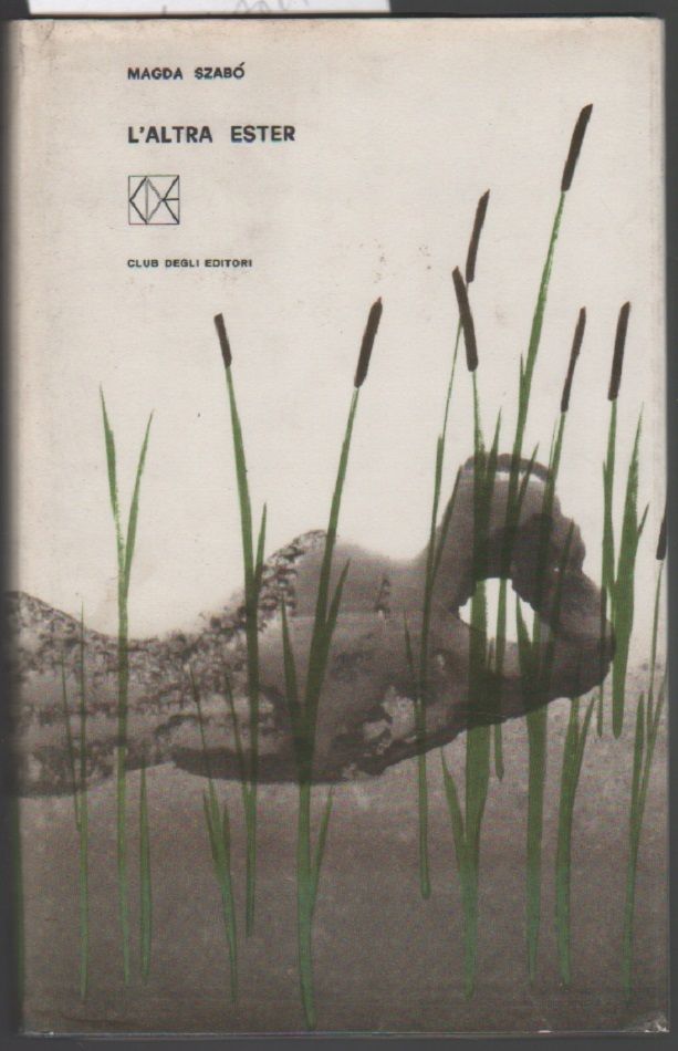 L'altra Ester - Magda Szabò