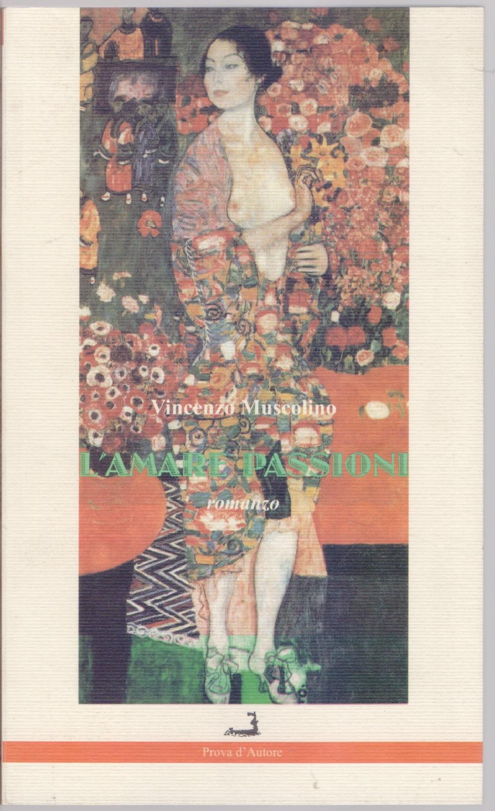L'amare passioni - Vincenzo Muscolino