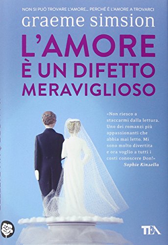 L'amore è un difetto meraviglioso - Graeme Simsion