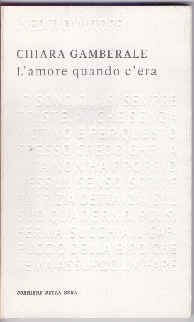 L'amore quando c'era - Chiara Gamberale