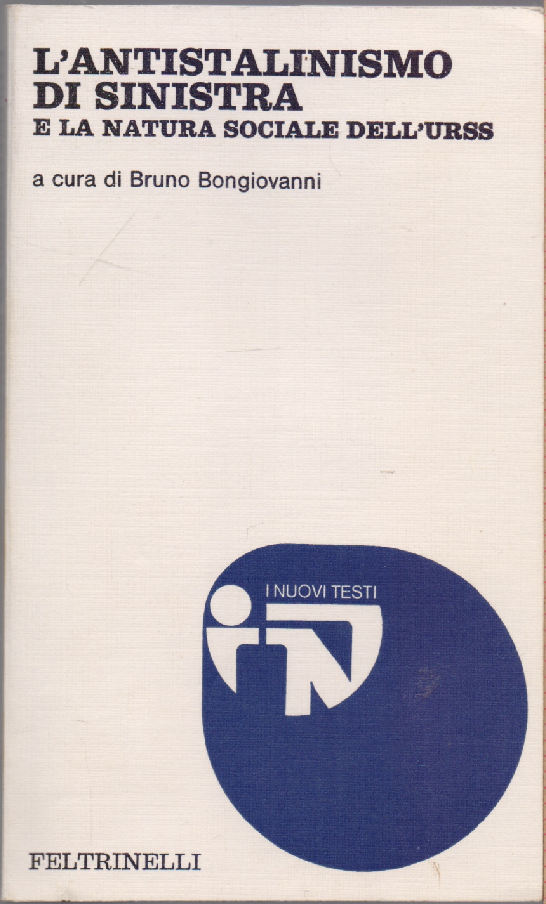 L'antistalinismo di sinistra e la natura sociale dell'URSS