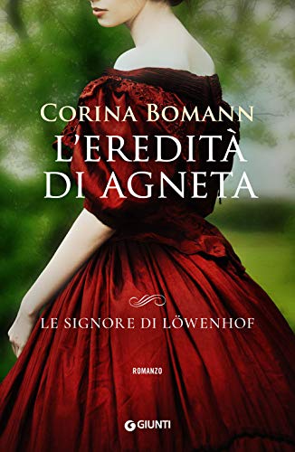 L'eredita di Agneta: Le signore di Löwenhof