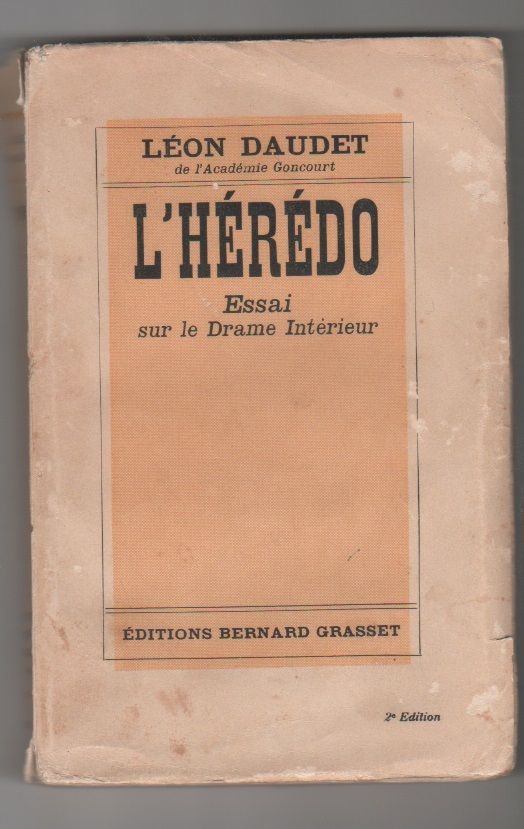 L'hérédo. Essai sur le Drame Interieur - Leon Daudet