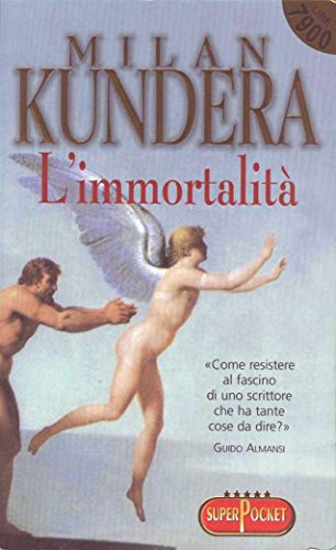 L'immortalità - Milan Kundera