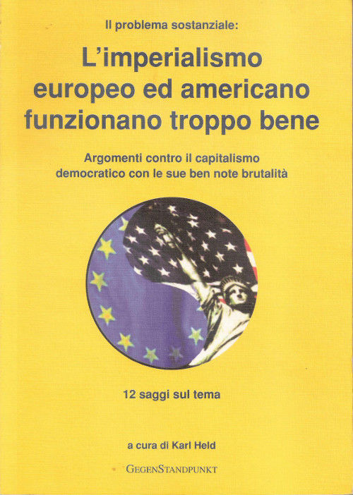 L'imperialismo europeo ed americano funzionano troppo bene - AA.VV
