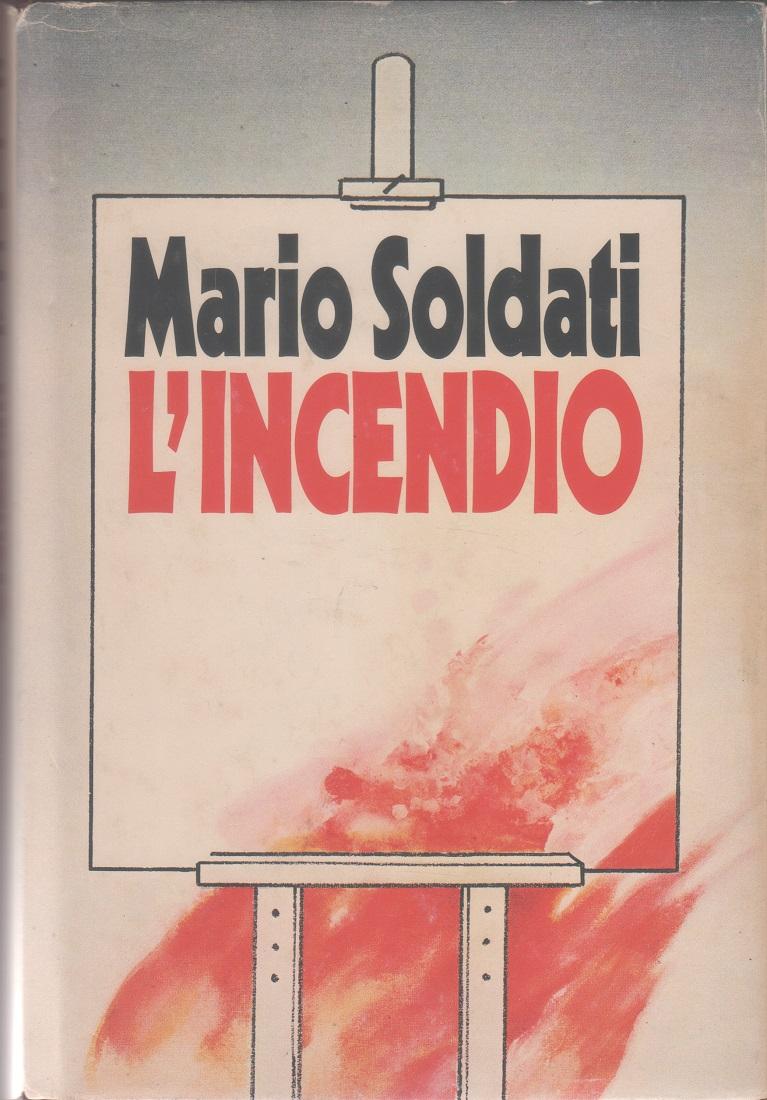 L'incendio - Mario Soldati
