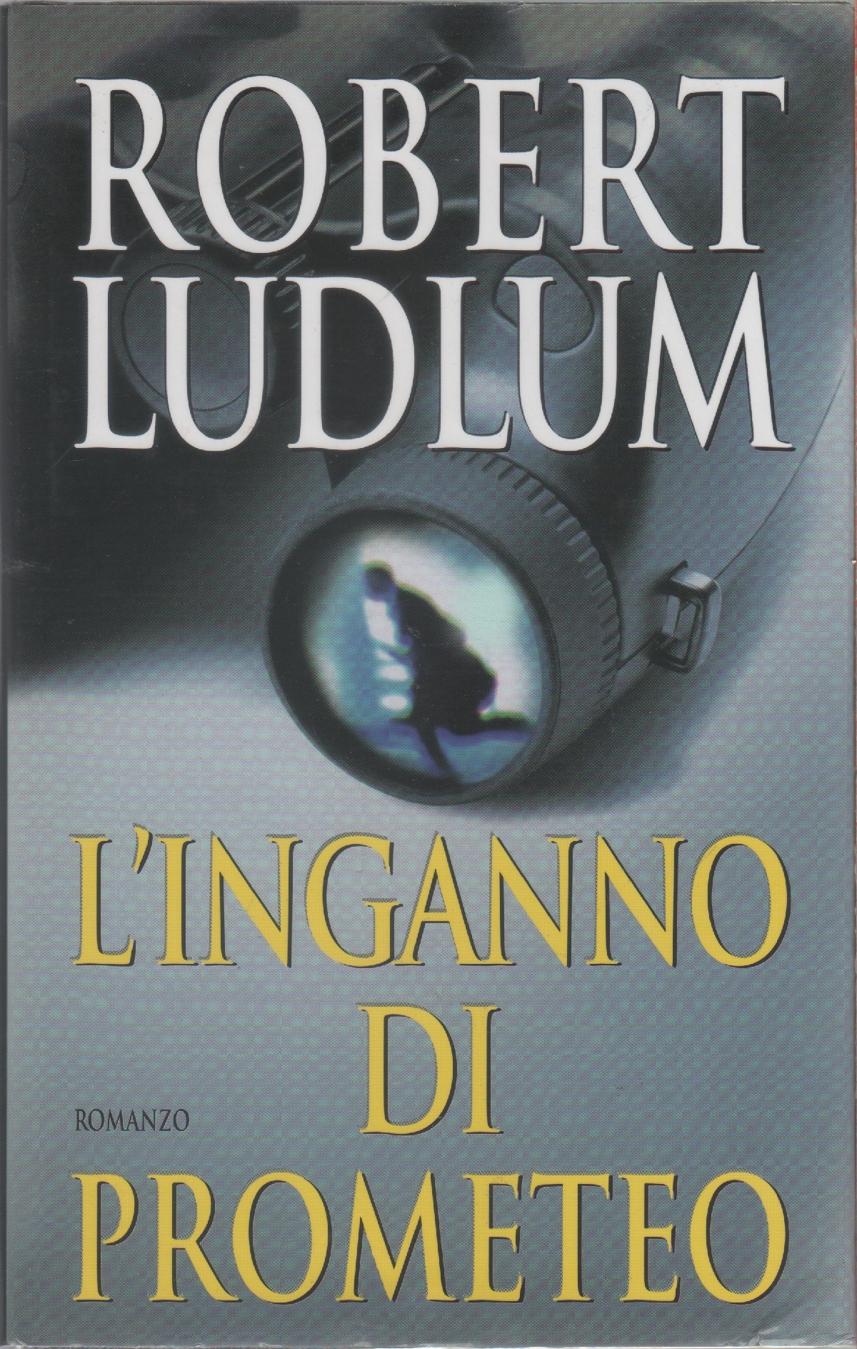 L'inganno di prometeo - Robert Ludlum