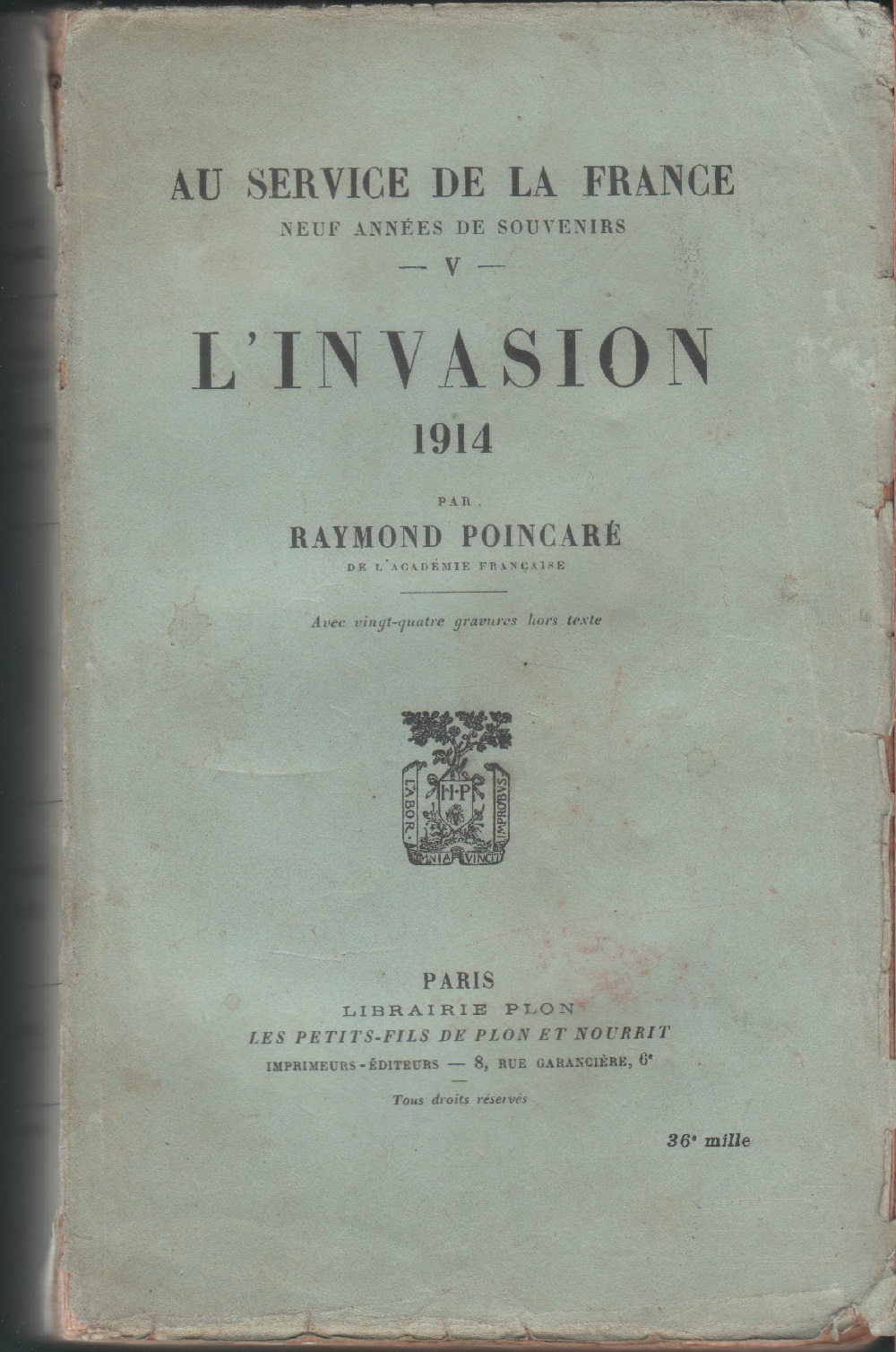 L'invasion 1914 - Raymond Poincarè
