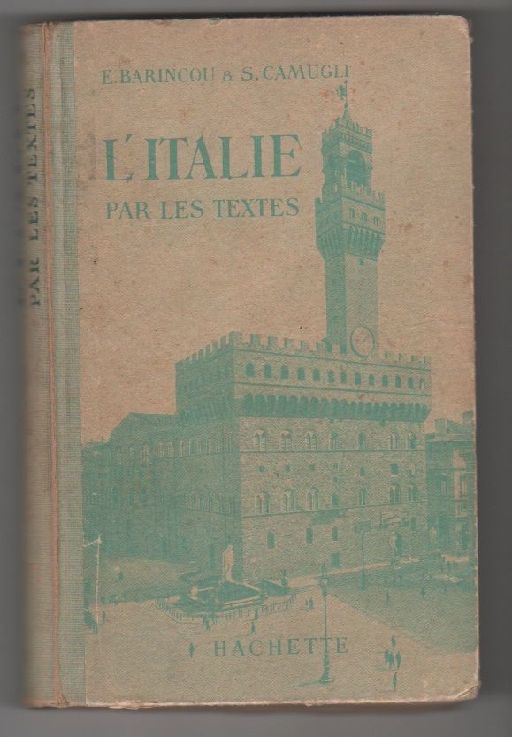 L'Italie par les textes - Barincou E. Camugli S.